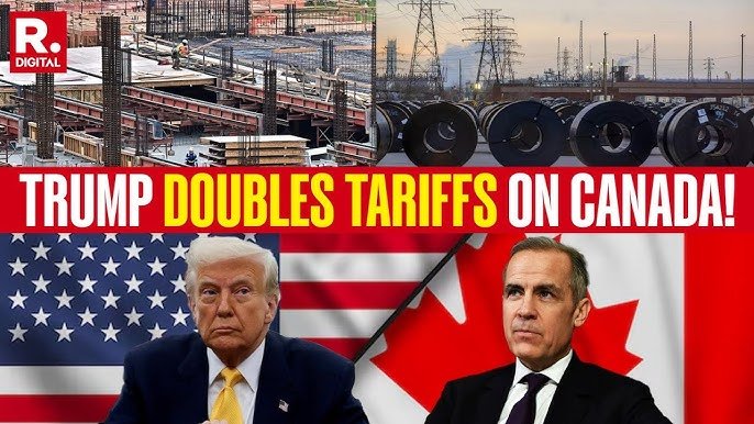 Trump Doubles Tariffs on Canadian Steel and Aluminum: Canada Pushes Back